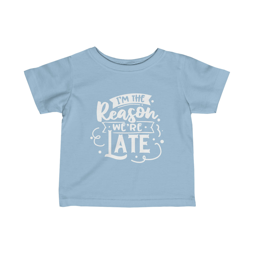 Kids - I'm The Reason We're Late T-Shirt-Kids clothes-Printify-Light Blue-6M-Mama Toddler
