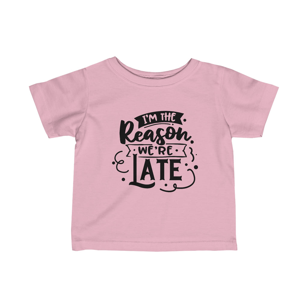 Kids - I'm The Reason We're Late T-Shirt-Kids clothes-Printify-Pink-6M-Mama Toddler