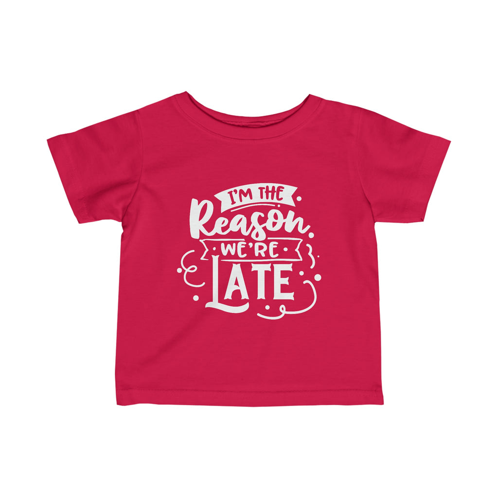 Kids - I'm The Reason We're Late T-Shirt-Kids clothes-Printify-Red-6M-Mama Toddler