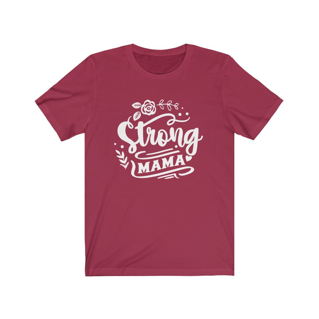 Moms - Strong Mama T-Shirt-T-Shirt-Printify-Cardinal-XS-Mama Toddler