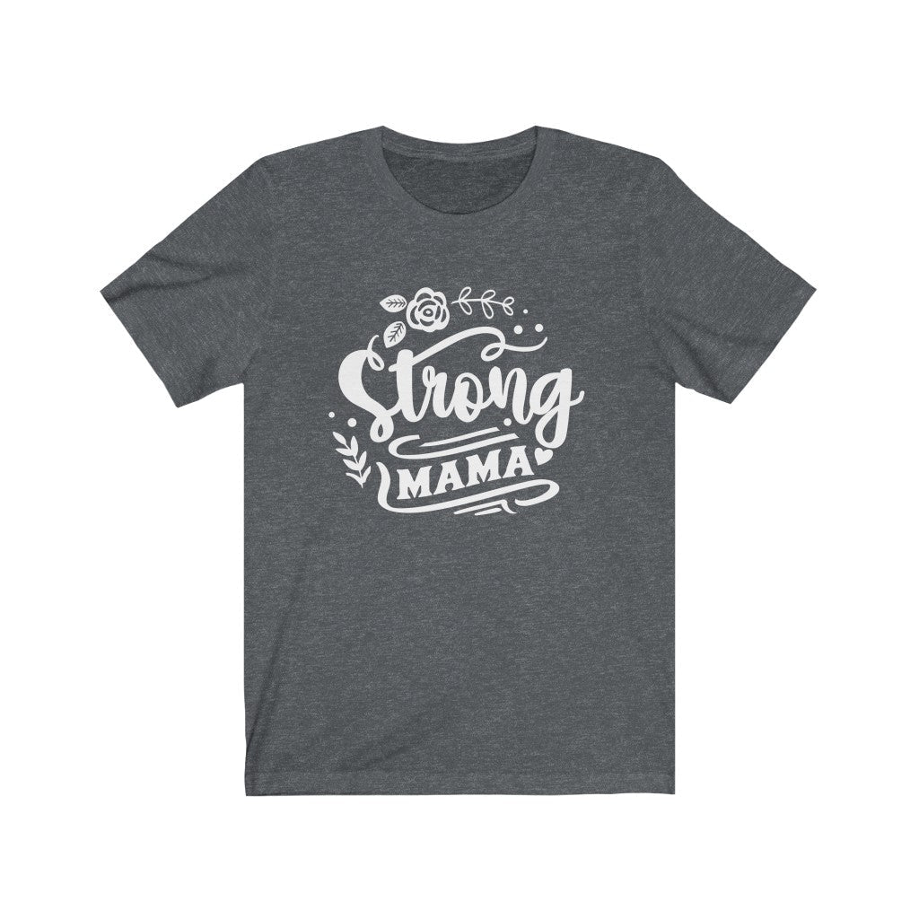 Moms - Strong Mama T-Shirt-T-Shirt-Printify-Dark Grey Heather-XS-Mama Toddler