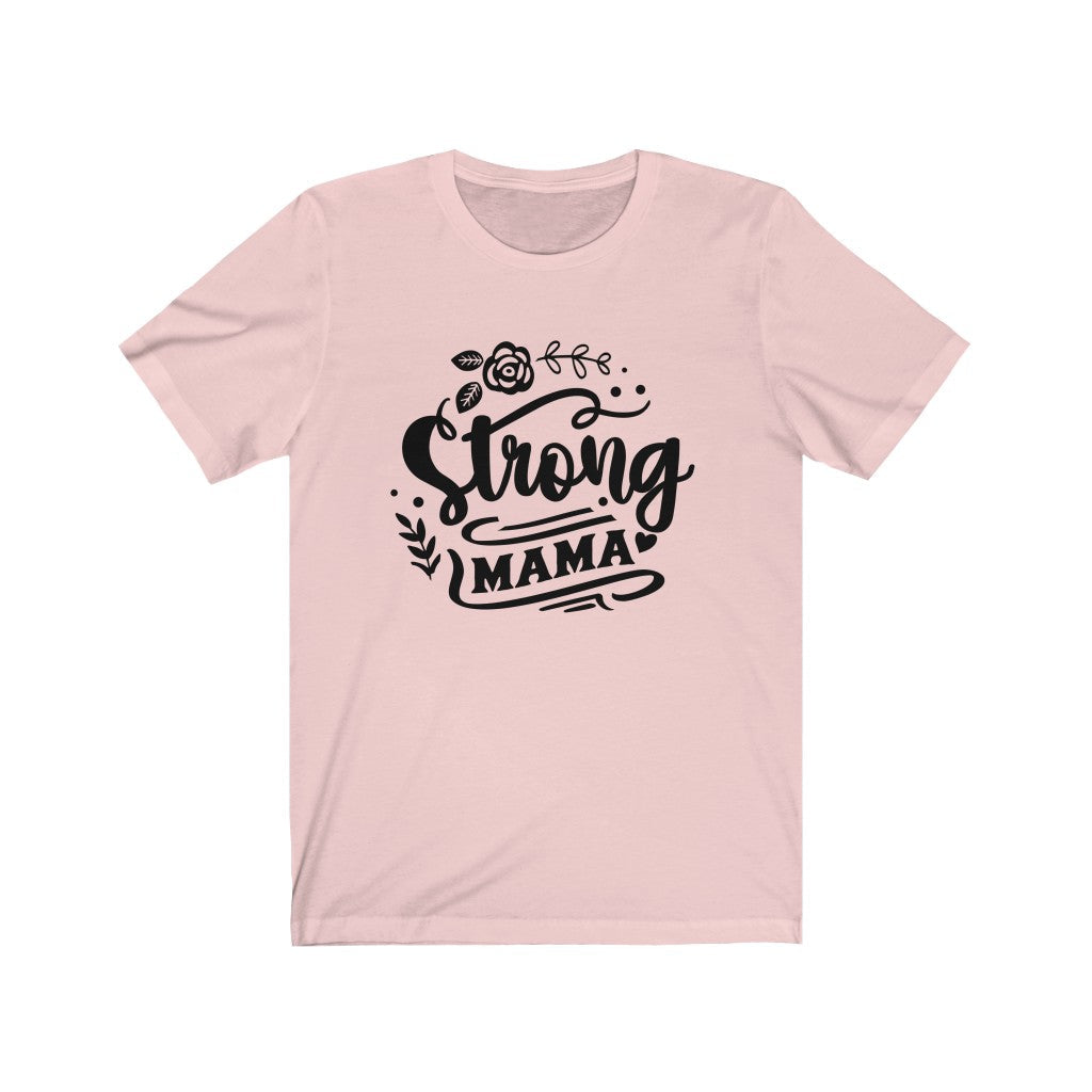 Moms - Strong Mama T-Shirt-T-Shirt-Printify-Soft Pink-XS-Mama Toddler