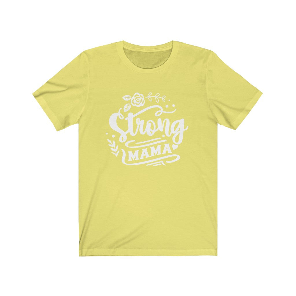 Moms - Strong Mama T-Shirt-T-Shirt-Printify-Yellow-XS-Mama Toddler