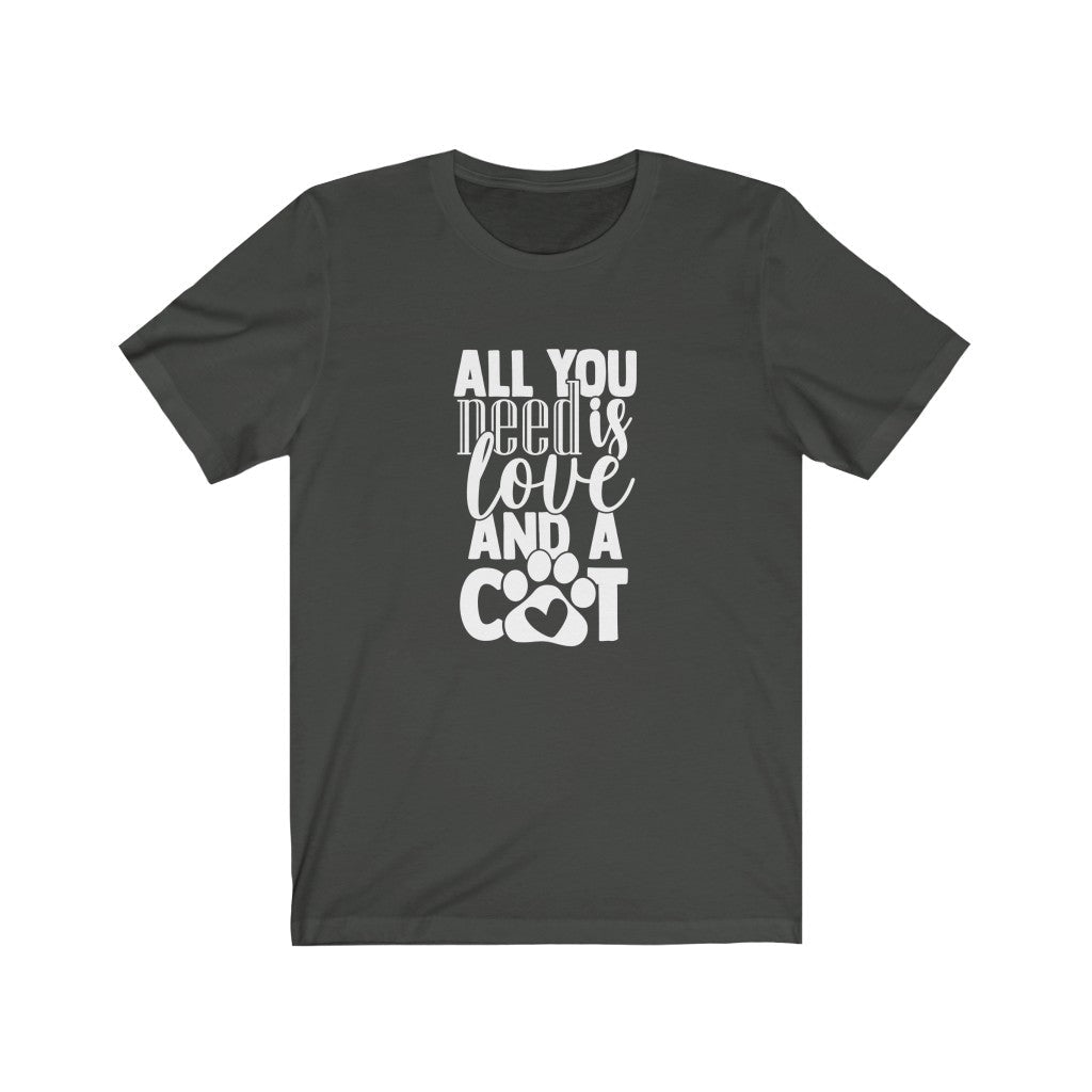 All You Need Is Love And A Cat T-Shirt-T-Shirt-Printify-Dark Grey-S-Mama Toddler
