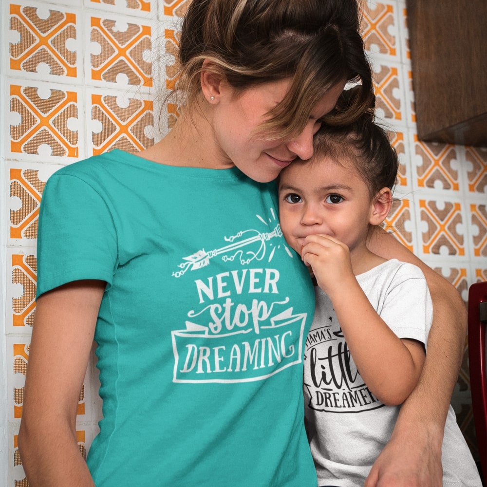 Moms - Never Stop Dreaming T-Shirt-T-Shirt-Printify-Turquoise-XS-Mama Toddler