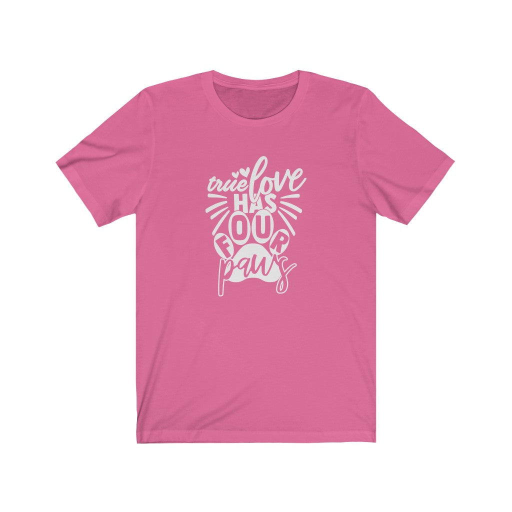 True Love Has Four Paws T-Shirt-T-Shirt-Printify-Charity Pink-S-Mama Toddler