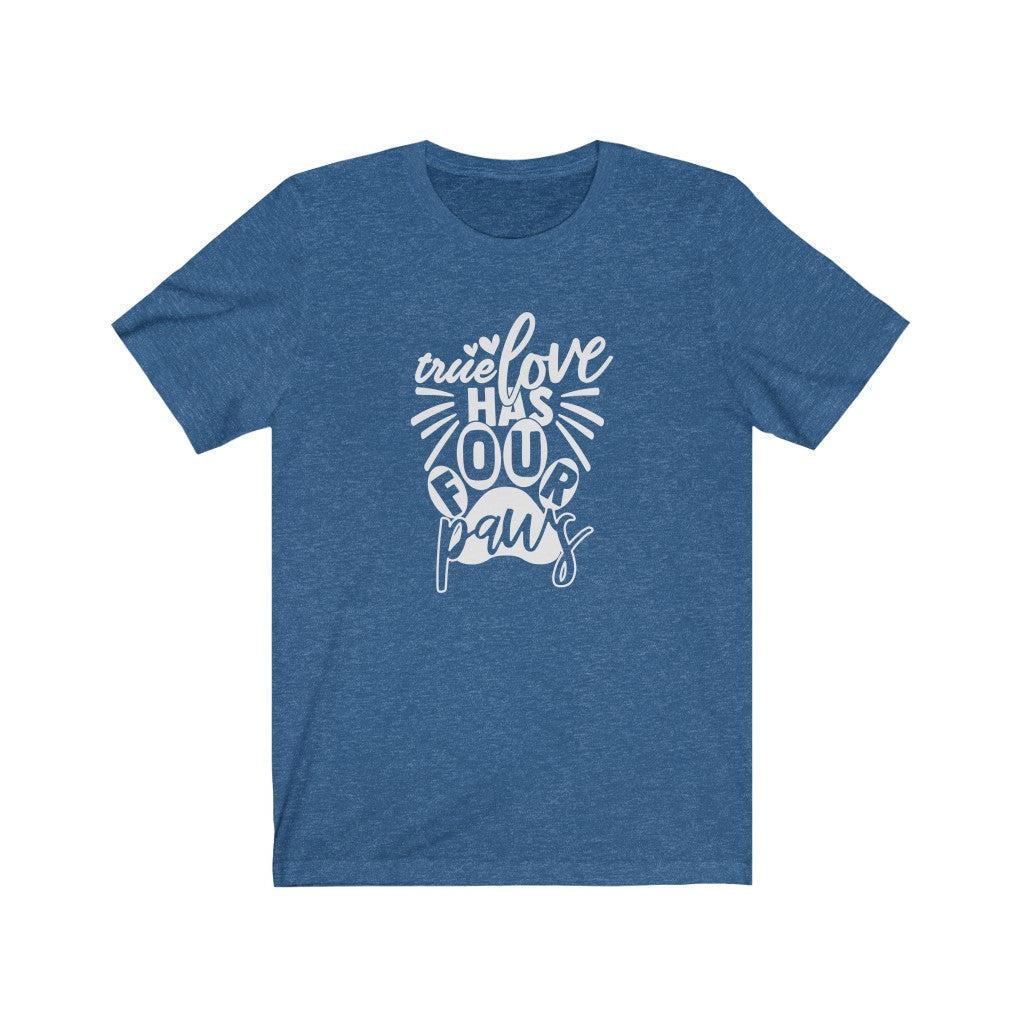 True Love Has Four Paws T-Shirt-T-Shirt-Printify-Heather True Royal-S-Mama Toddler